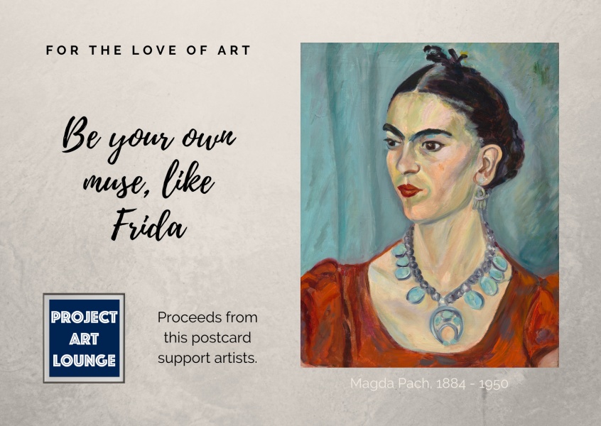ansichtkaart van het Project Art Lounge Voor de Liefde van de Kunst je eigen Muze als Frida
