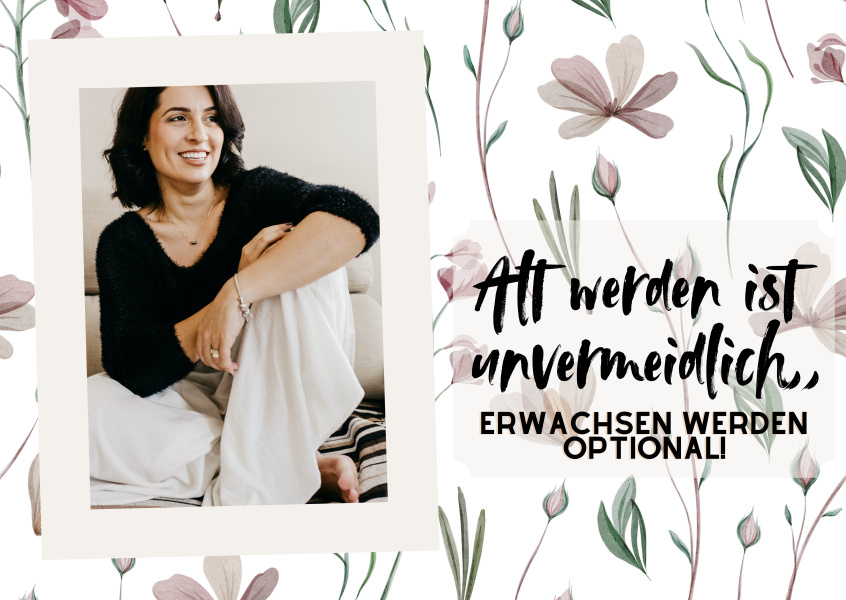 Alt werden ist unvermeidlich, erwachsen werden optional