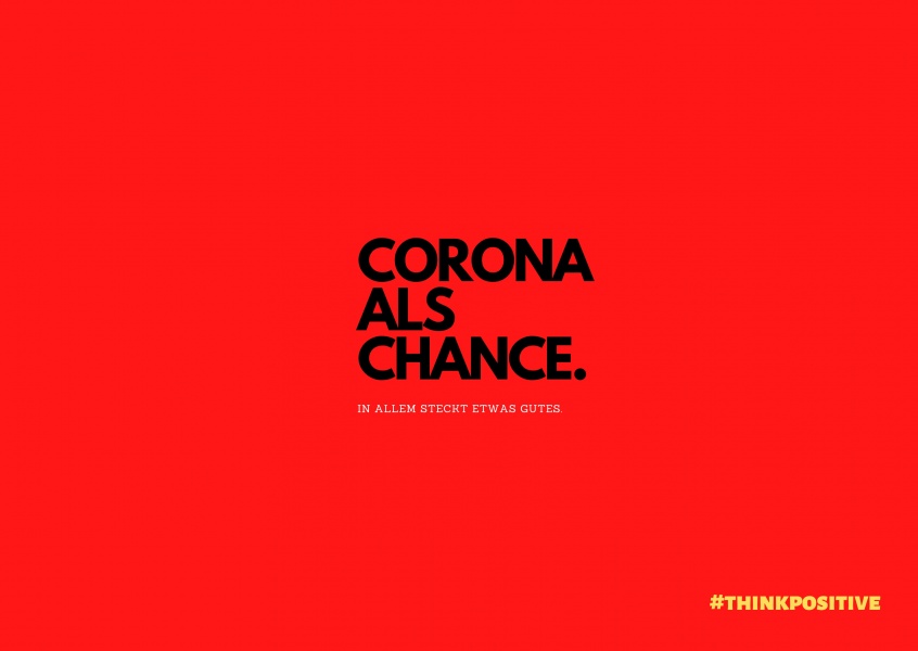 Corona als Chance.