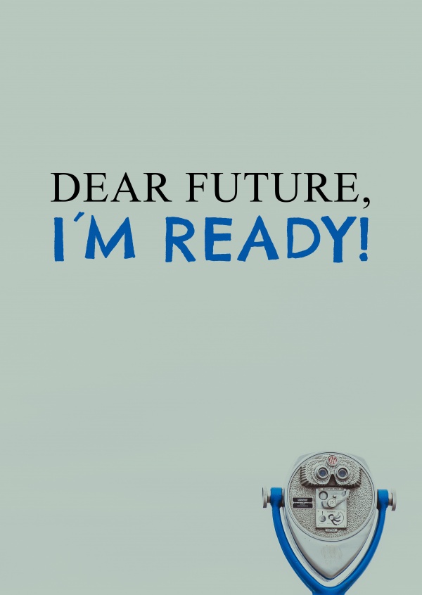 DEAR FUTURE, I┬┤M READY! POSTCARD QUOTE