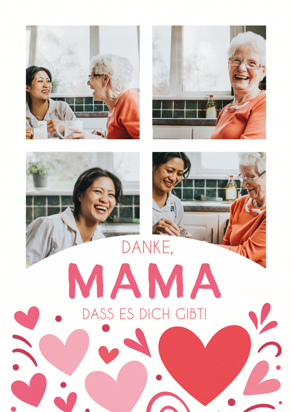Danke Mama, dass es dich gibt!