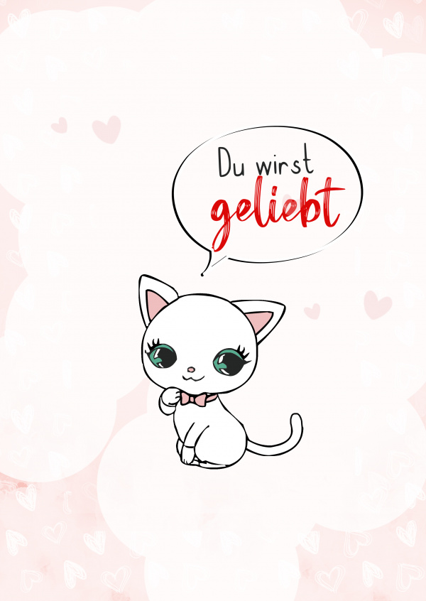 Du wirst geliebt mit Katze