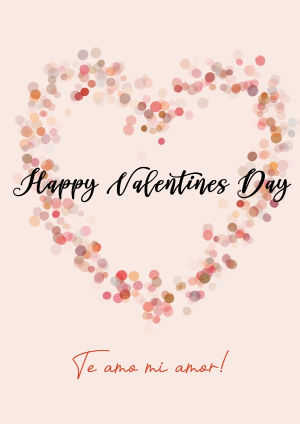 Happy Valentines Day - Te amo mi amor