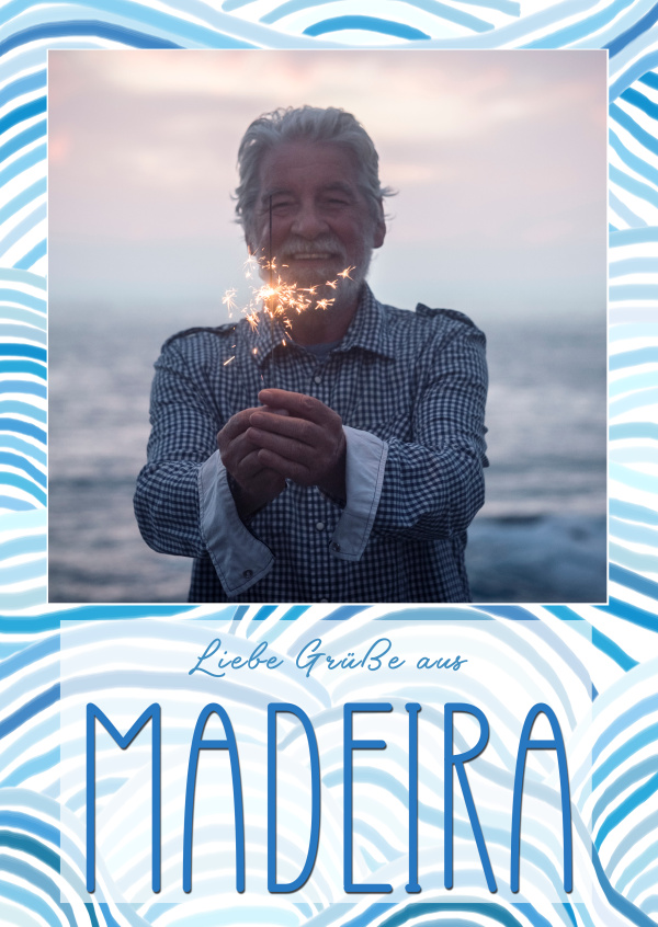 Liebe Grüße aus Madeira