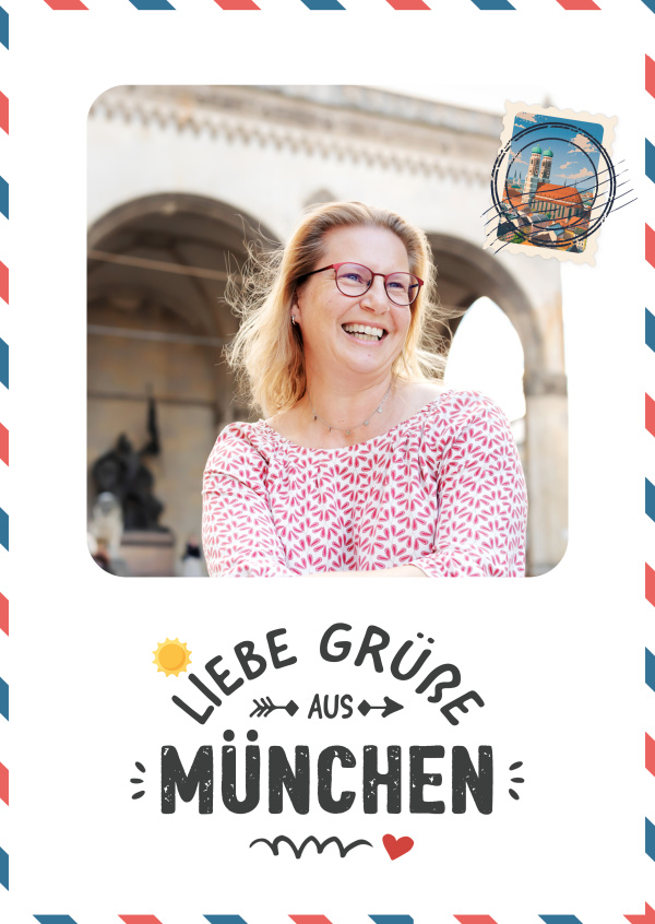 Liebe Grüße aus München