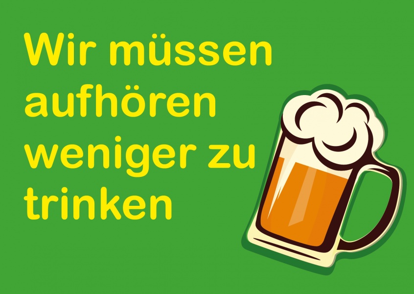 Lustige grüne Grusskarte mit bier und spruch über das trinken