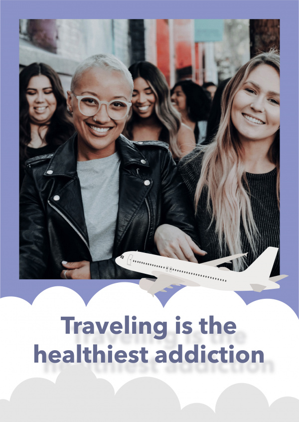 Traveling is the healthiest addiction.