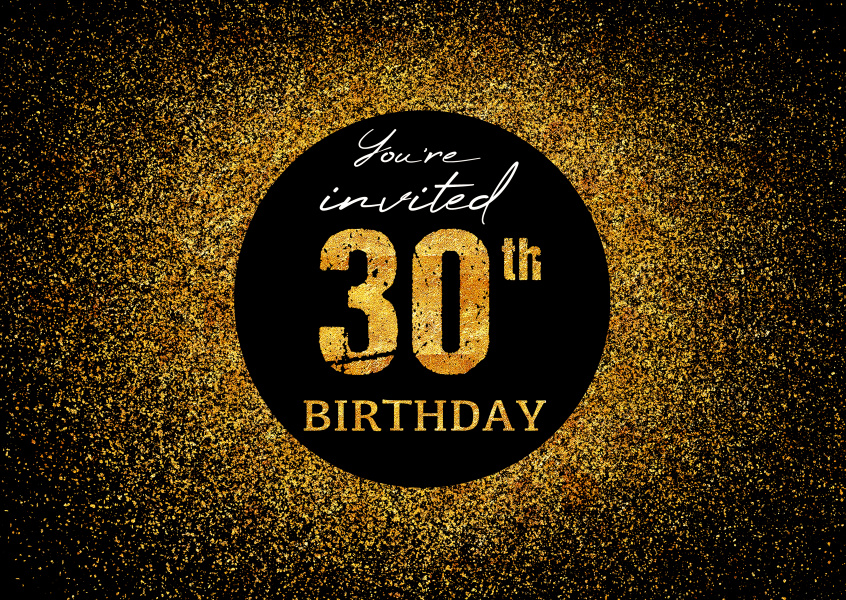 You're invited 30th Birthday