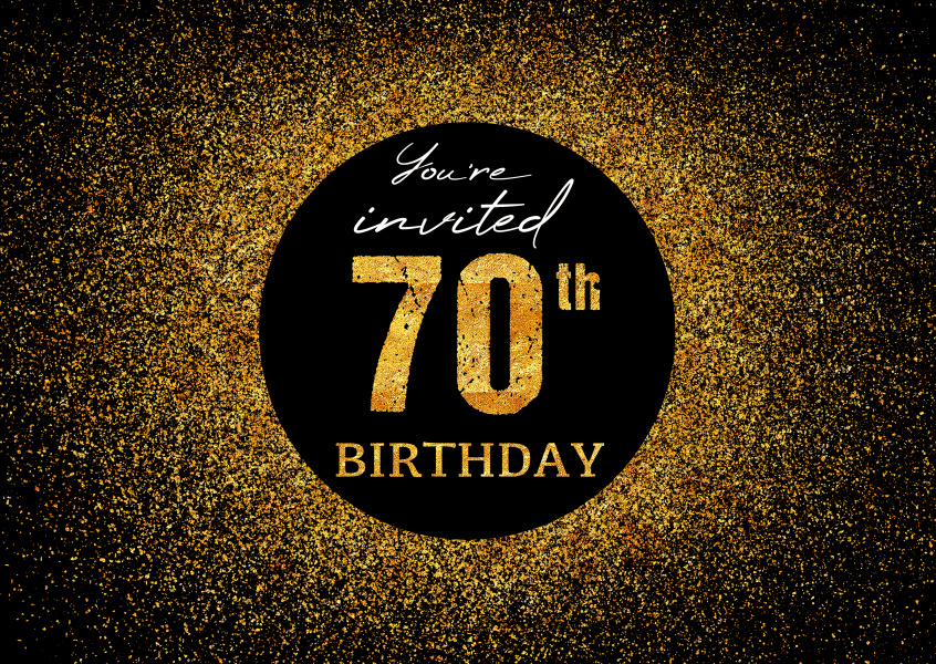 You're invited 70th Birthday