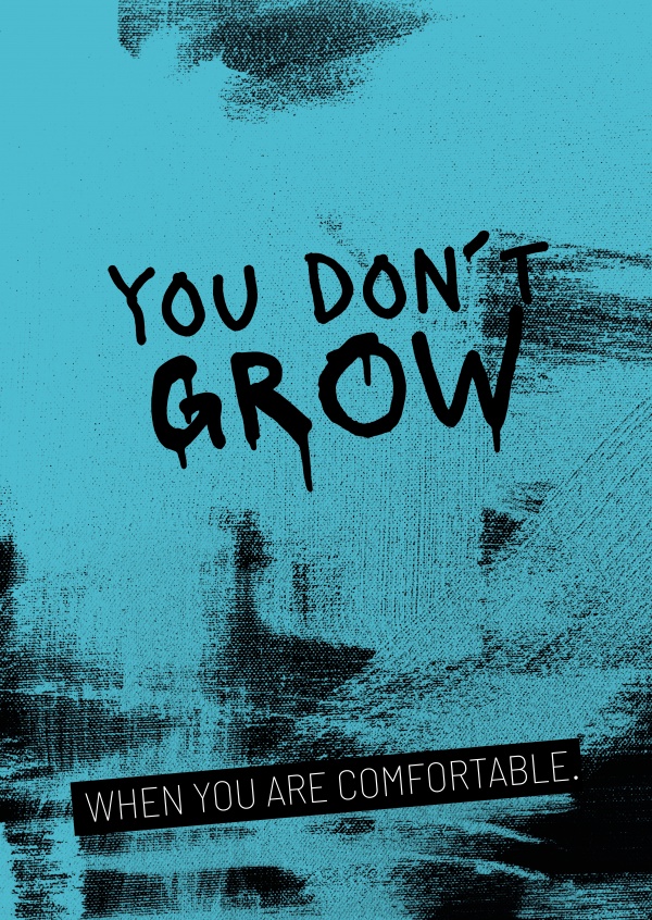 You don´t grow...When you are comfortable. postkarte