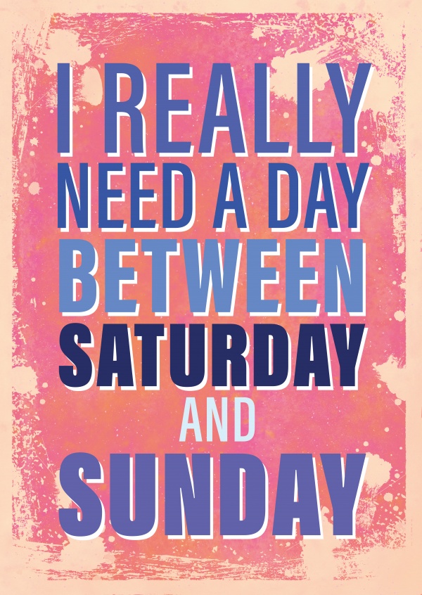 Vintage Spruch Postkarte: I really need a day between Saturday and Sunday