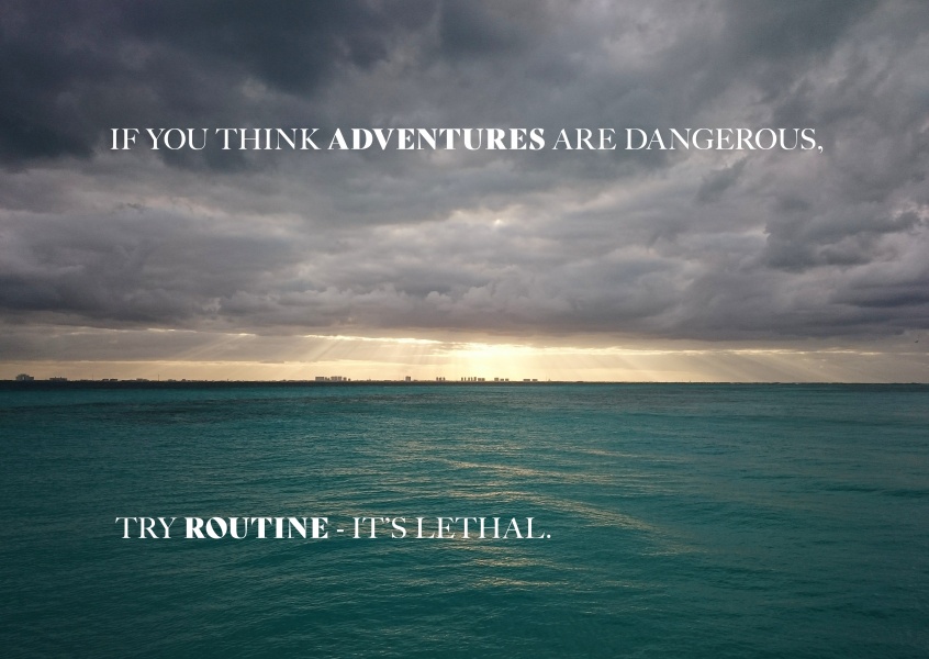 Postkarte Spruch If you think adventures are dangerous, try routine â€“ it's lethal