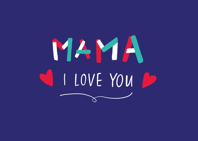 Mama I love you, handgeschrieben Text auf blauem hintergrund