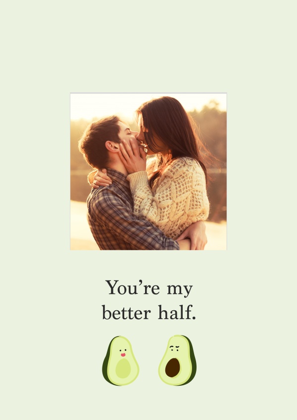 You're my better half, Love Cards & Quotes