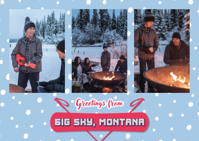 Greetings from Big Sky, Montana