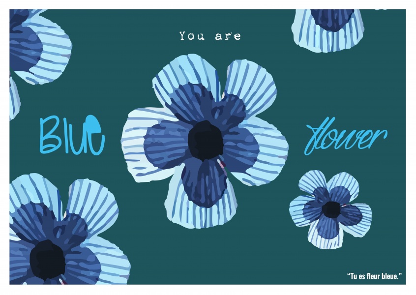 Expression drole franglais - you are blue flower
