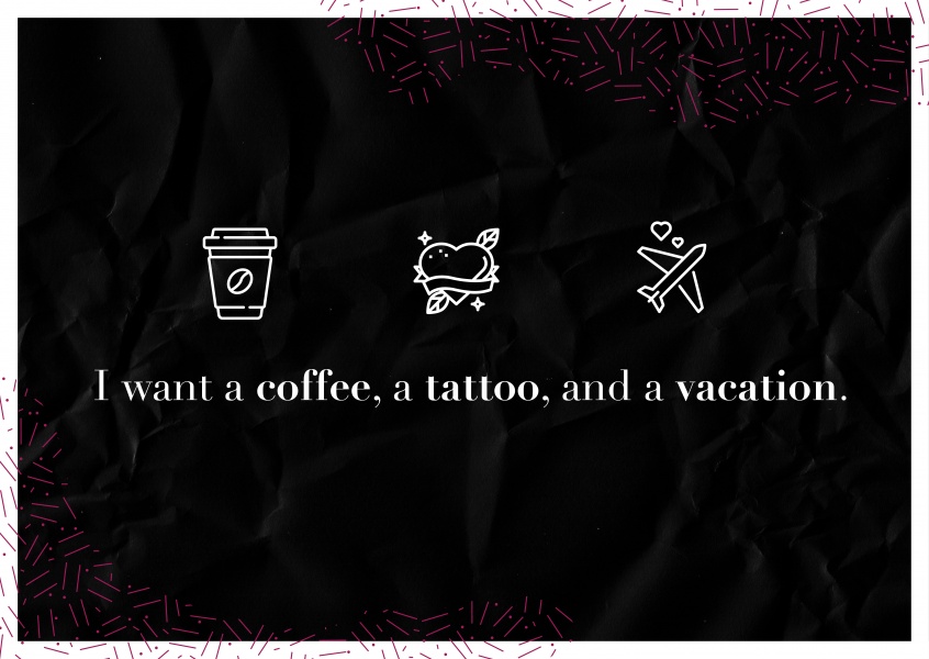 cartolina dicendo: ho voglia di un caffè, un tatuaggio e vacanze