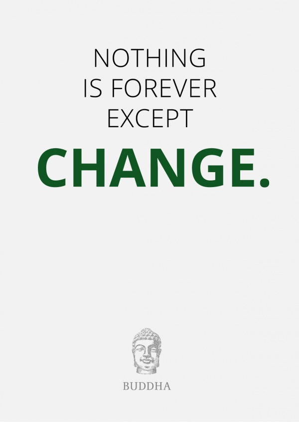Nothing is forever except change
