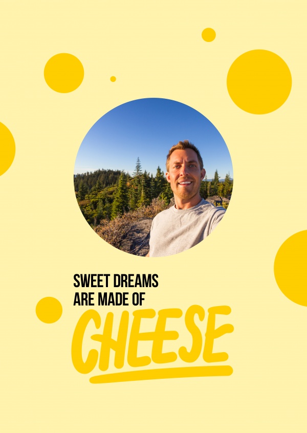 Download Sweet Dreams are made of Cheese | Just because Cards ...