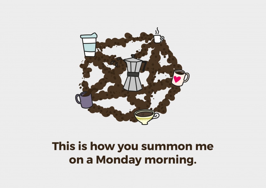 This is how you summon me on a Monday morning