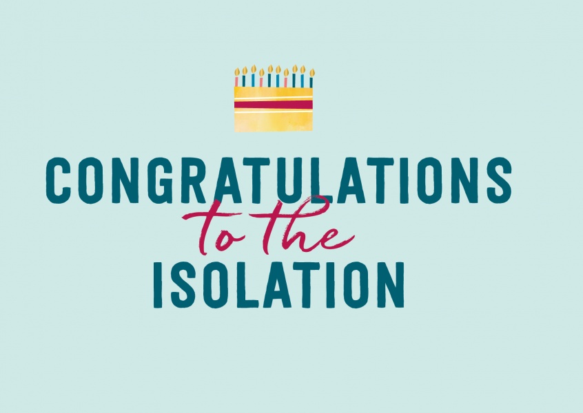 GREETING ARTS Congratulations to the isolation