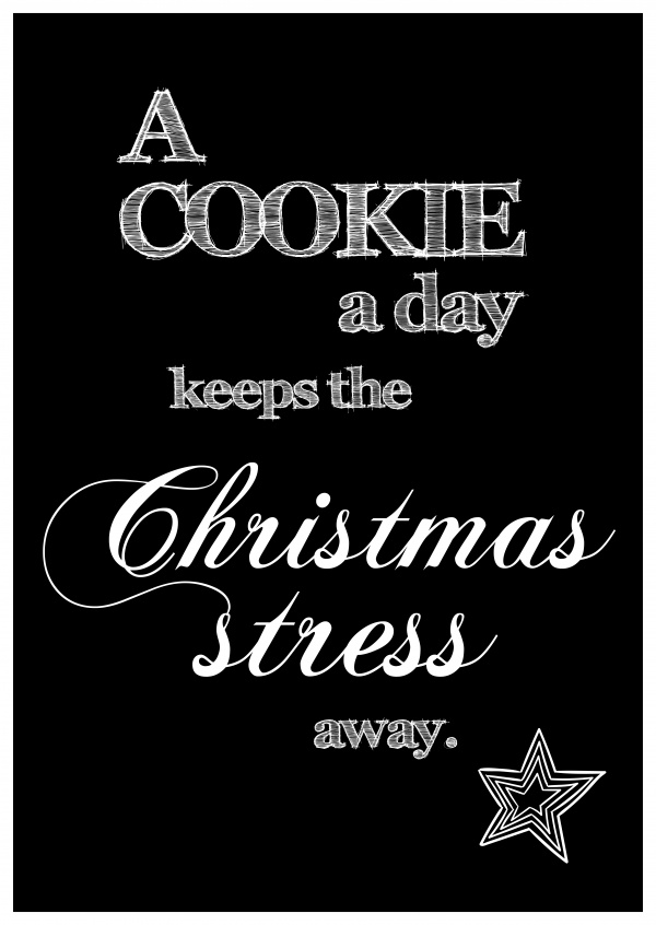 A cookie a day keeps the Christmas Stress away, black and white postcard
