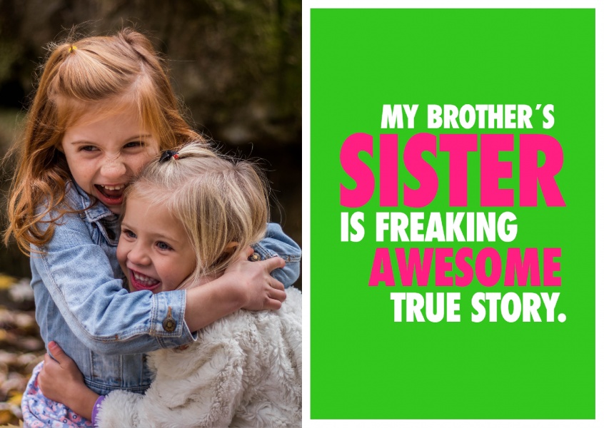 My Brother S Sister Love Cards Quotes Send Real Postcards Online