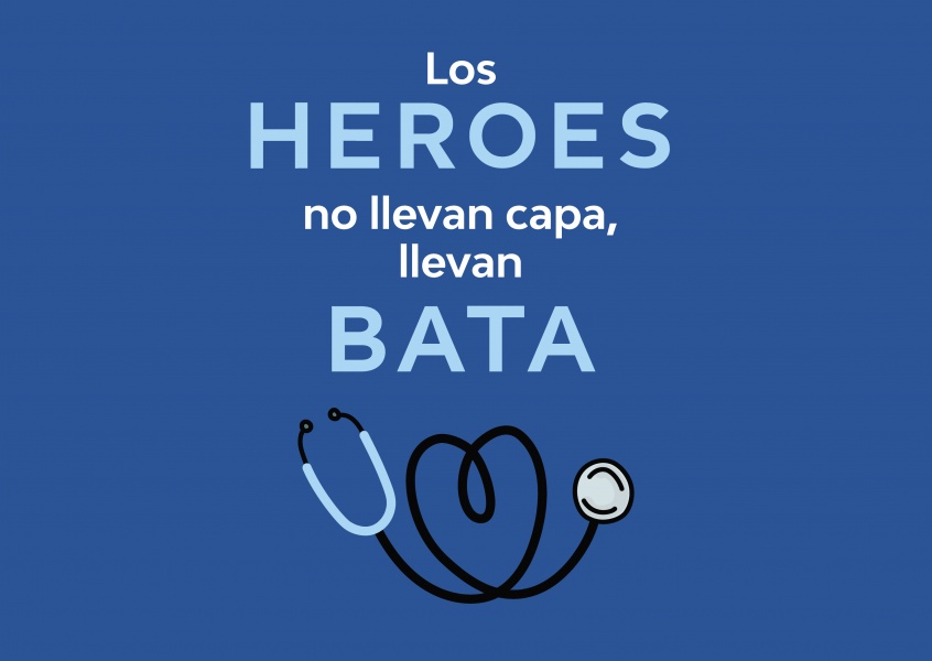 saying Los heroes no llevan capa, llevan bata