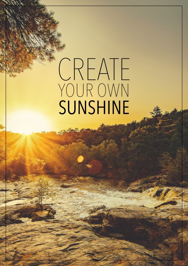 Create your own sunshine