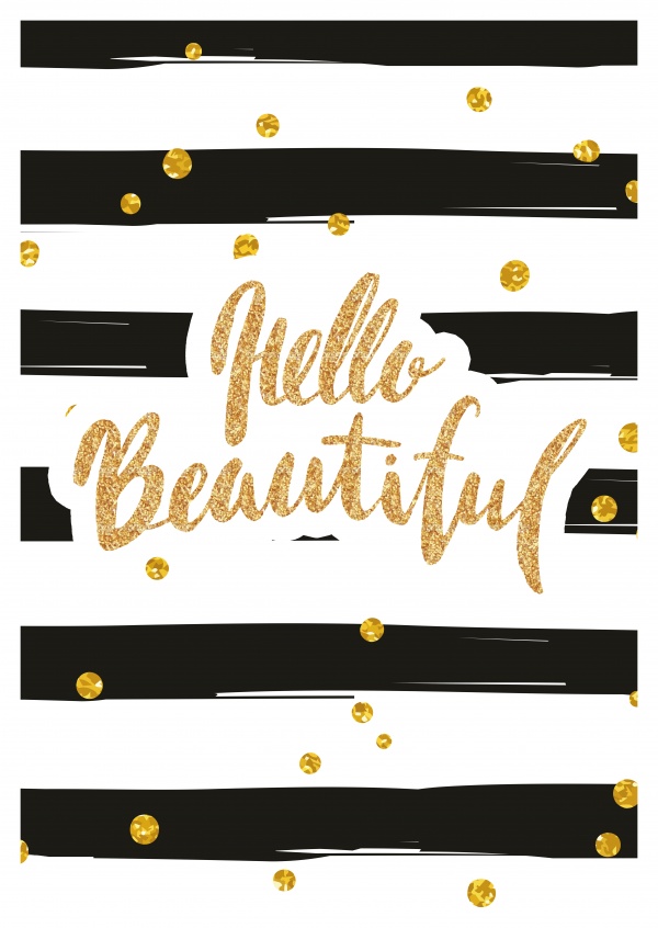 Hello beautiful in golden calligraphy lettering on black n white striped background