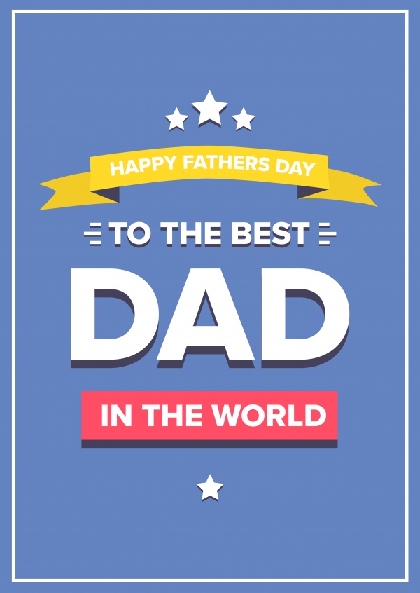 Feliz Día de los Padres - Para el mejor Papá!