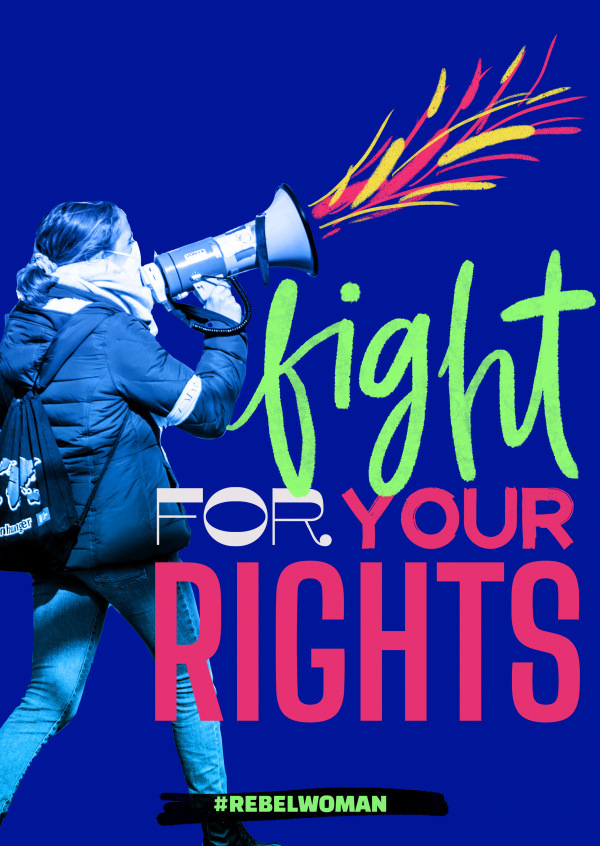 Fight for your rights - #rebelwoman