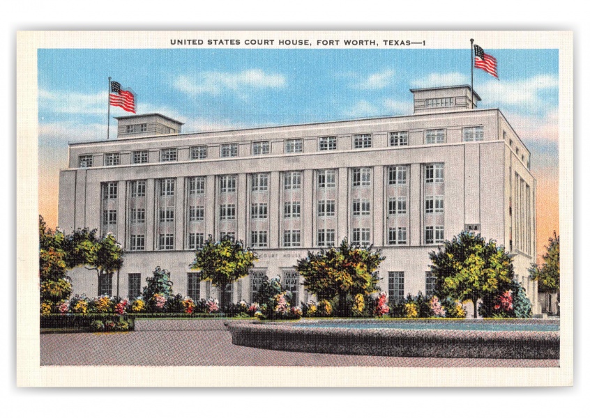 Fort Worth Texas United States Court House