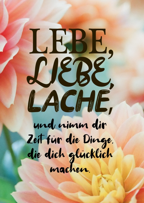 Lebe Liebe Lache Weisheiten Sprüche & Zitate 💬💡🤔 Echte Postkarten