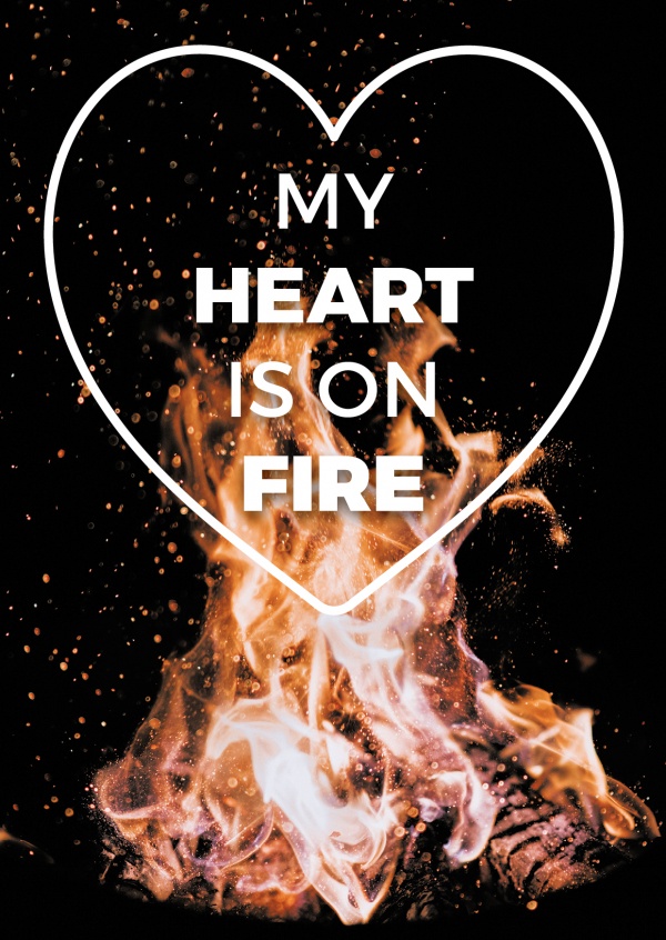 flame graphic with heart and modern letterung my heart is on fire