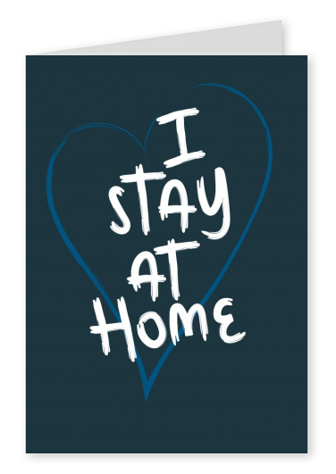 postcard saying I stay at home