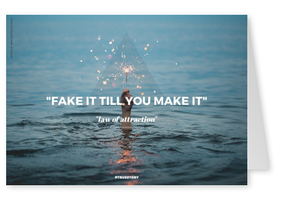 FAKE IT TILL YOU MAKE IT postcard quote