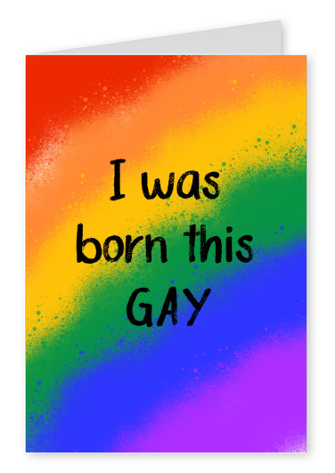 I was born this GAY