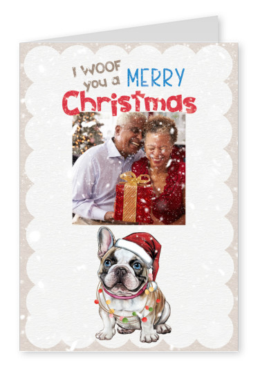 I woof you a Merry Christmas