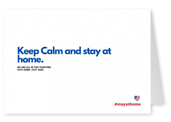 KEEP CALM AND STAY AT HOME. POSTCARD