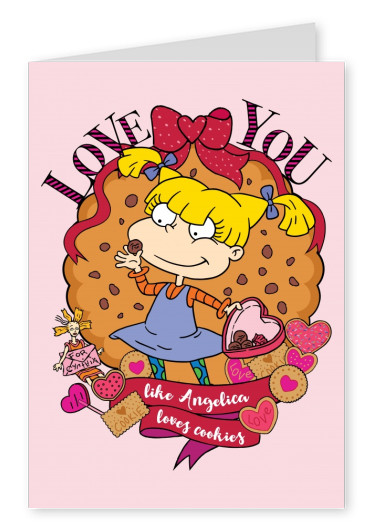 Love you (like Angelica loves cookies)