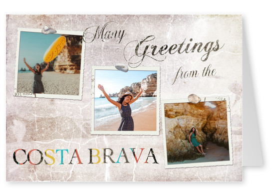 Many Greetings from the Costa Brava