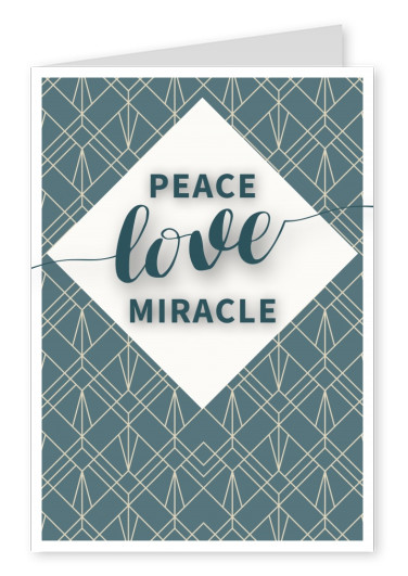 PEACE LOVE MIRACLE