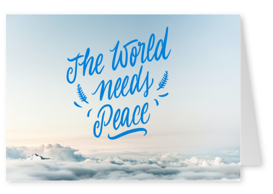 The world needs peace