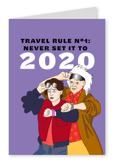 Travel rule nº1: never set it to 2020