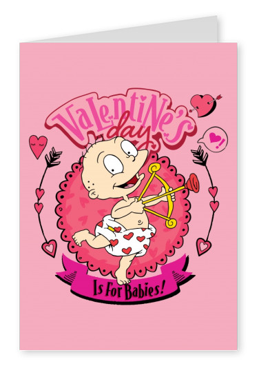 Valentine's day is for Babies!