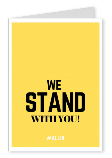 WE STAND WITH YOU