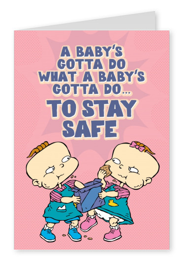 A baby’s gotta do what a baby’s gotta do…to stay safe