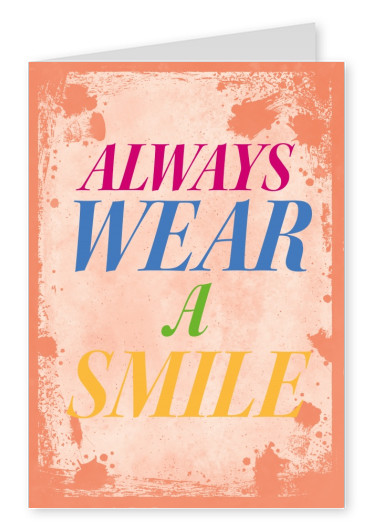 Vintage quote card: Always wear a smile