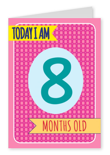 Today I am 8 months old- Lettering